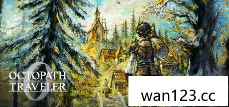 歧路旅人0/OCTOPATH TRAVELER 0 NS switch游戏 百度网盘下载